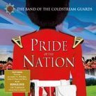 Pride of the Nation The Band of the Coldstream Gua