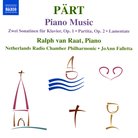 Pärt Piano music, including: Lamentate and Zwei So