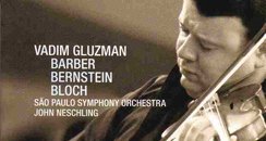 Vadim Gluzman Violin Works