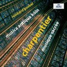 Charpentier Musique Sacrée Musica Antiqua Köln