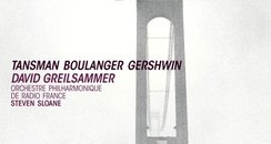 Gershwin, Boulanger, Tansman