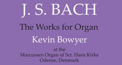 JS Bach The Works for Organ Vol.15 Kevin Bowyer (o