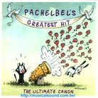 Pachelbel’s Greatest Hit The Ultimate Canon