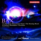 Bax Works for Chorus and Orchestra