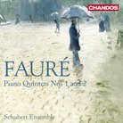 Fauré Piano Quintets Nos 1 & 2