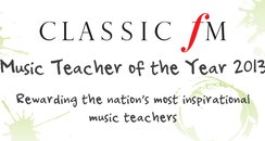 Classic FM Music Teacher of the Year 2013 image