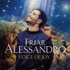 Friar Alessandro Voice of Joy