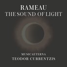 Rameau The Sound of Light Currentzis