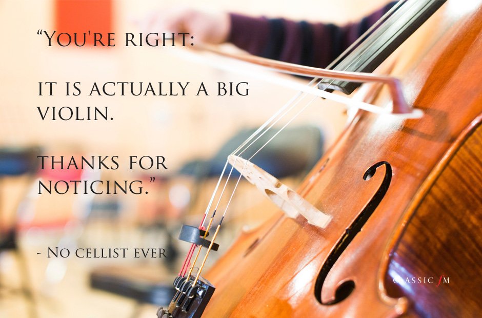 Big Violin 20 Things Musicians Have Definitely Never Said Classic FM