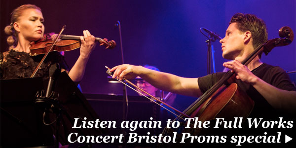 Listen again to the Bristol Proms 2015 