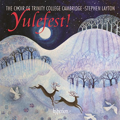 Yulefest Trinity College Cambridge Stephen Layton