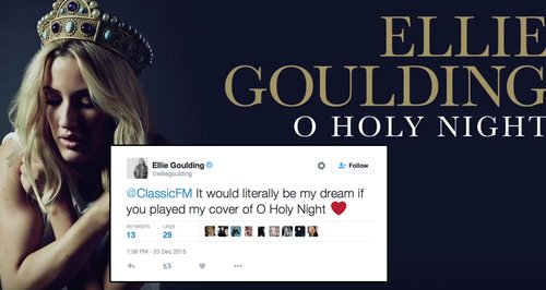 Ellie goulding classic fm tweet o holy night