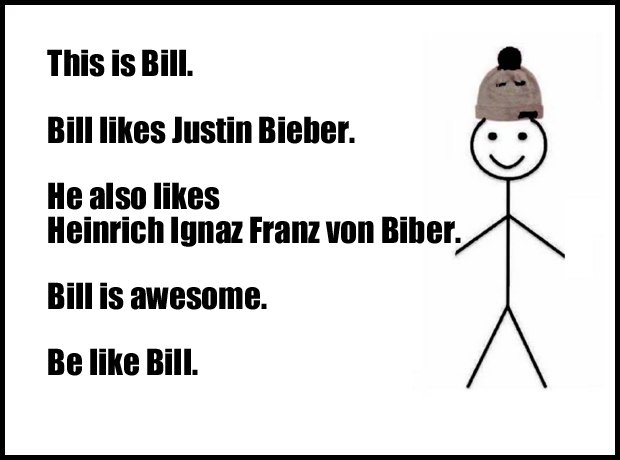 Be Like Bill Bieber 2