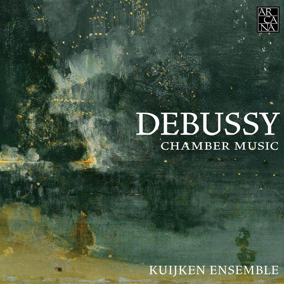 Debussy Chamber Music Kuijken