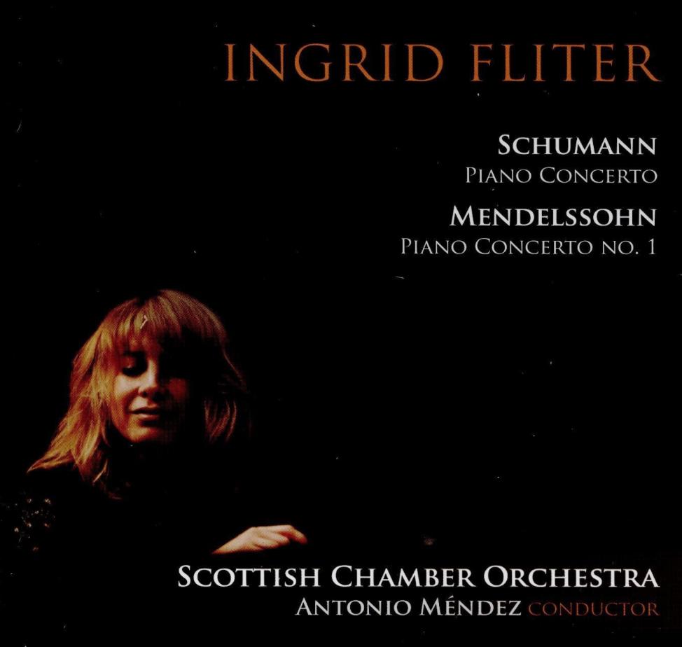 Ingrid Fliter Schumann Mendelssohn Piano Concertos
