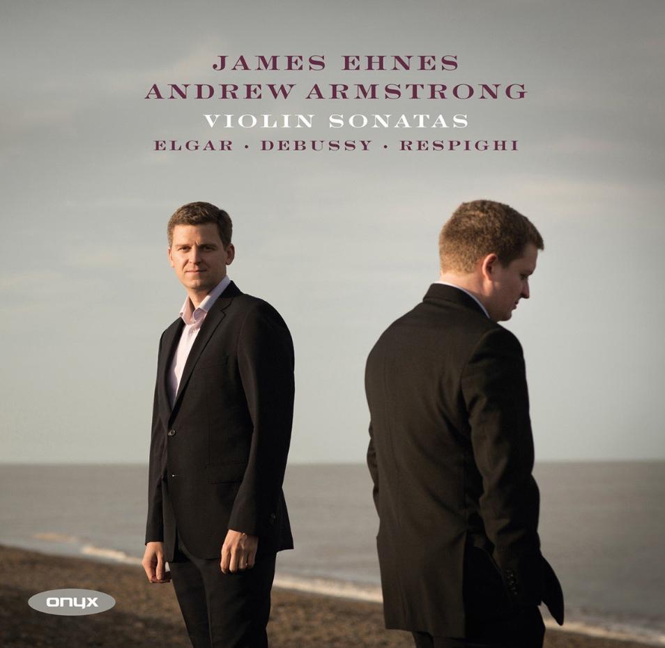 James Ehnes Andrew Armstrong Violin sonatas