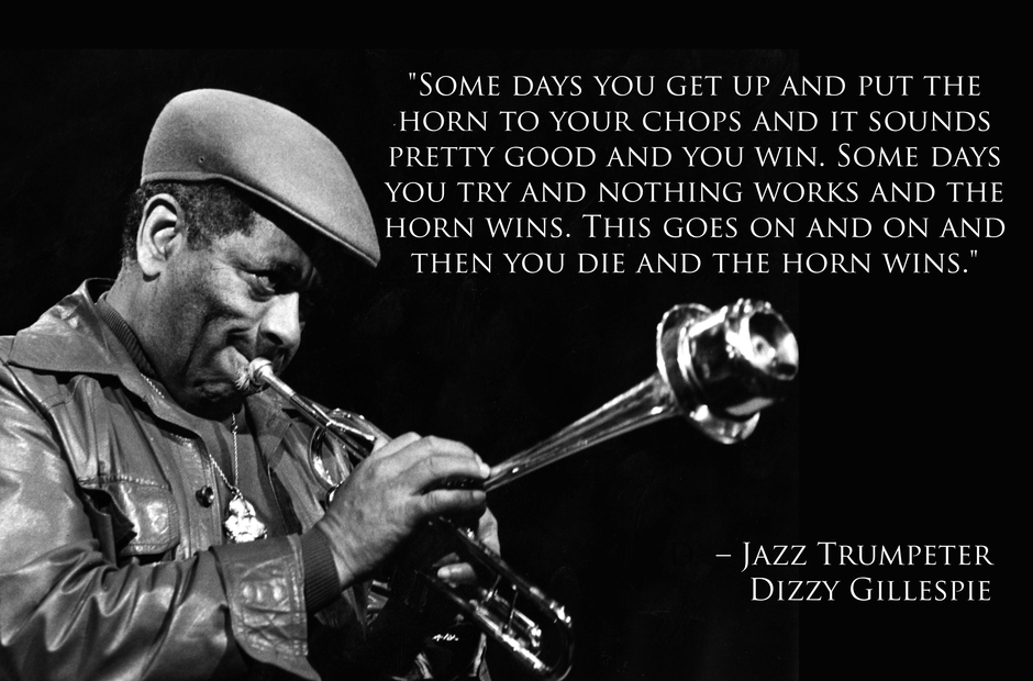 Dizzy Gillespie quote