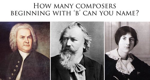 Composers beginning with B quiz