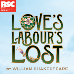 Love's Labour's Lost - RSC