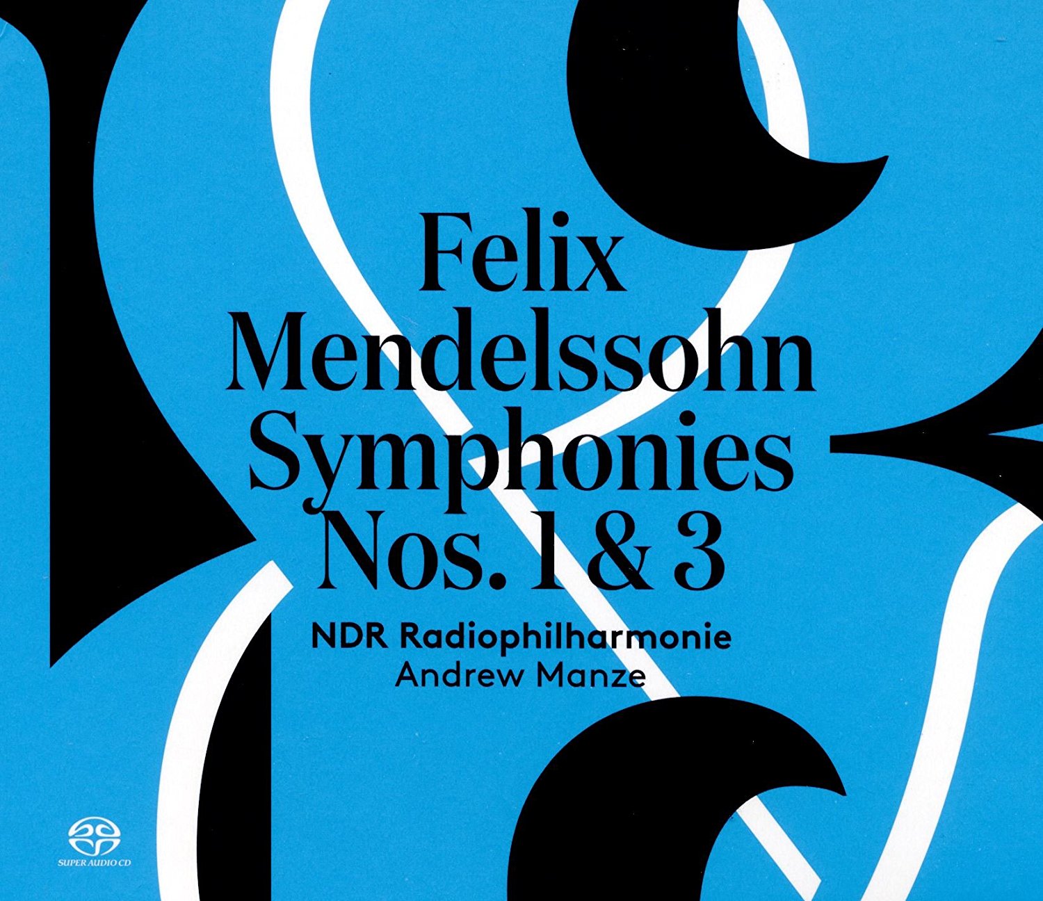 Mendelssohn - Symphonies Nos. 1 & 3