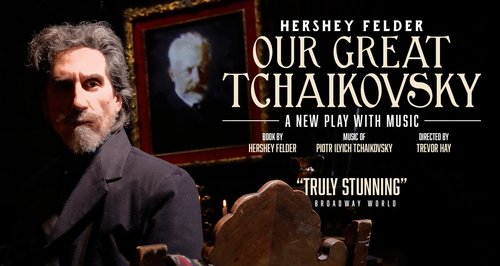 Hershey Felder Our Great Tchaikovsky