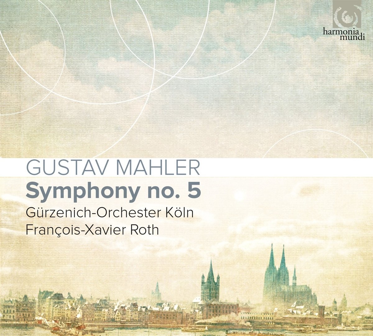 Mahler: Symphony No. 5 - Gurzenich Orchestra, Colo