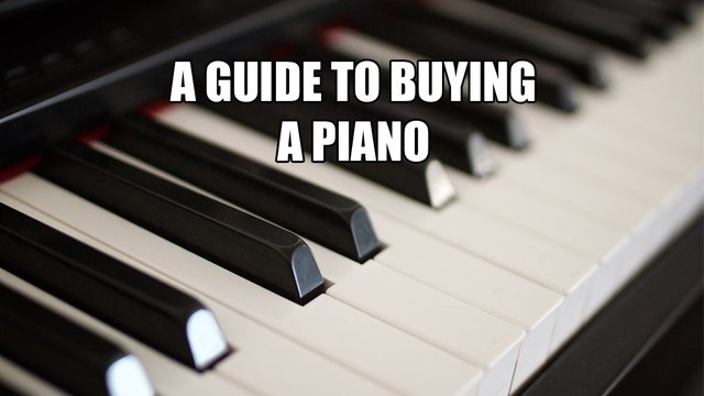 guide to buying a piano