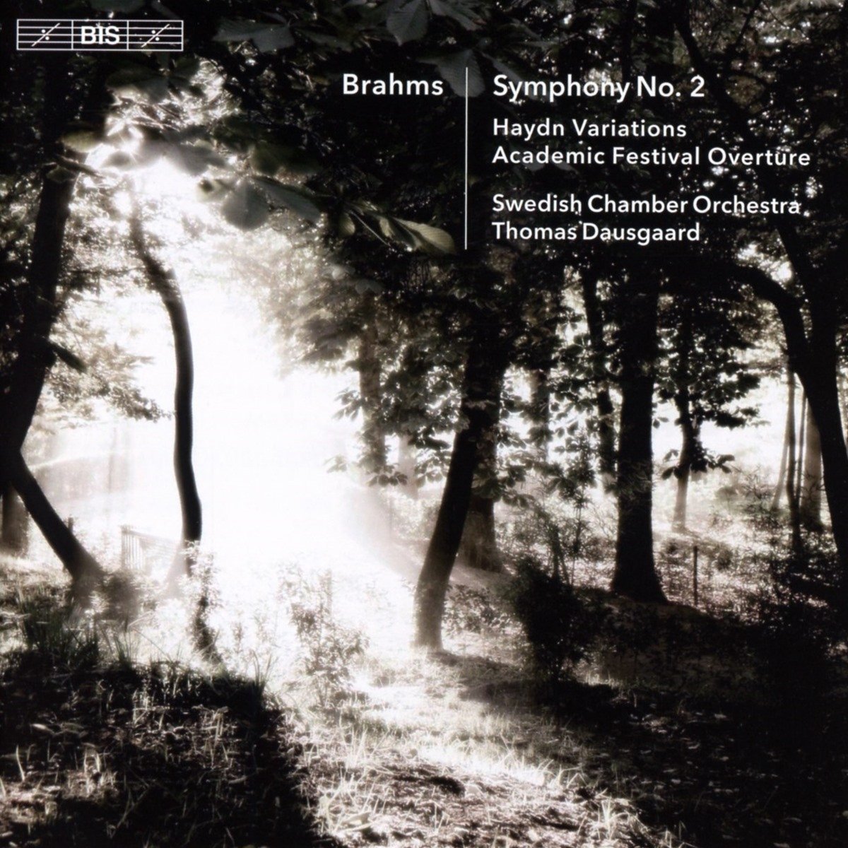 Brahms: Symphony No. 2 - Thomas Dausgaard conducts