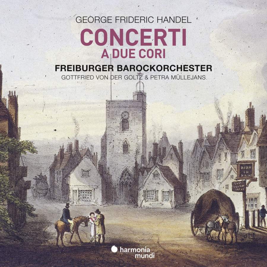 Handel: Concerti a Due Cori - Freiberg Baroque Orc