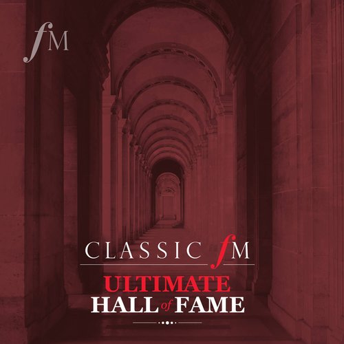 Classic FM Ultimate Hall of Fame playlist