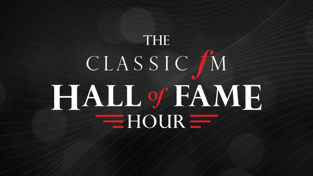The Classic FM Hall of Fame Hour: 9-10am